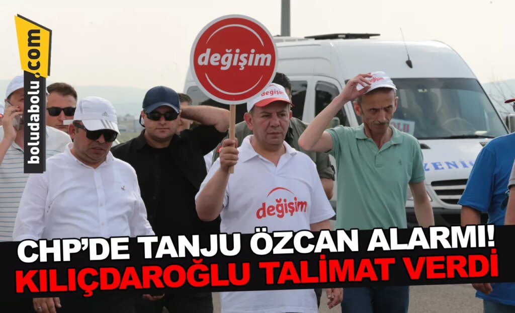 CHP’de Tanju Özcan alarmı! Kılıçdaroğlu talimat verdi CHP’de Tanju Özcan alarmı! Kılıçdaroğlu talimat verdi