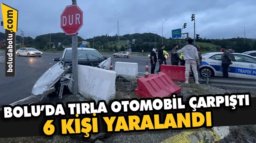 Bolu’da tırla otomobilin çarpışması sonucu 6 kişi yaralandı Bolu’da tırla otomobilin çarpışması sonucu 6 kişi yaralandı