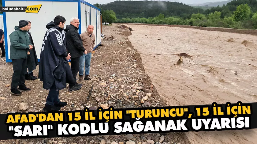 AFAD’DAN 15 İL İÇİN “TURUNCU”, 15 İL İÇİN “SARI” KODLU SAĞANAK UYARISI AFAD’DAN 15 İL İÇİN “TURUNCU”, 15 İL İÇİN “SARI” KODLU SAĞANAK UYARISI
