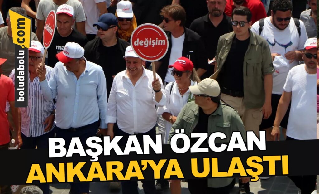 Bolu Belediye Başkanı Tanju Özcan Ankara’ya ulaştı