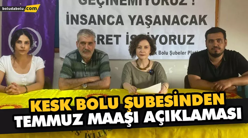 KESK’TEN TEMMUZ MAAŞLARINA TEPKİ KESK’TEN TEMMUZ MAAŞLARINA TEPKİ