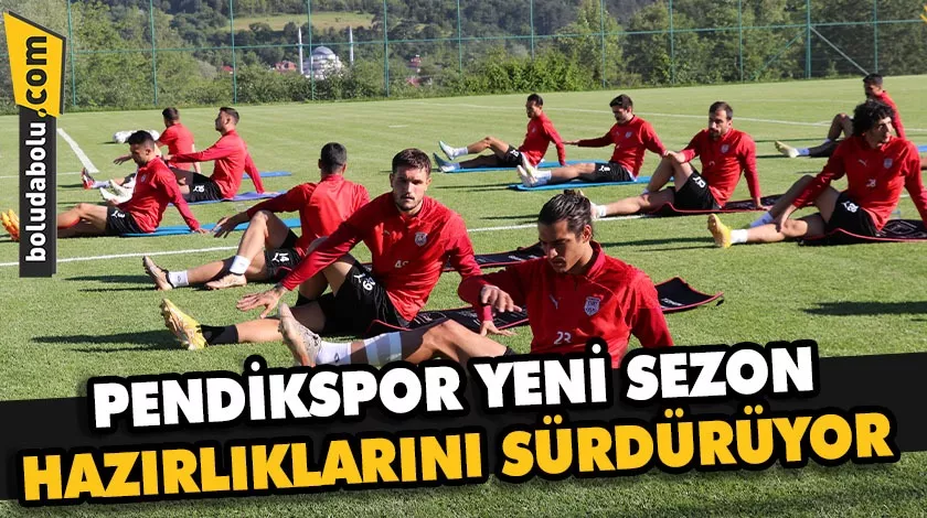 Pendikspor yeni sezon hazırlıklarını sürdürdü