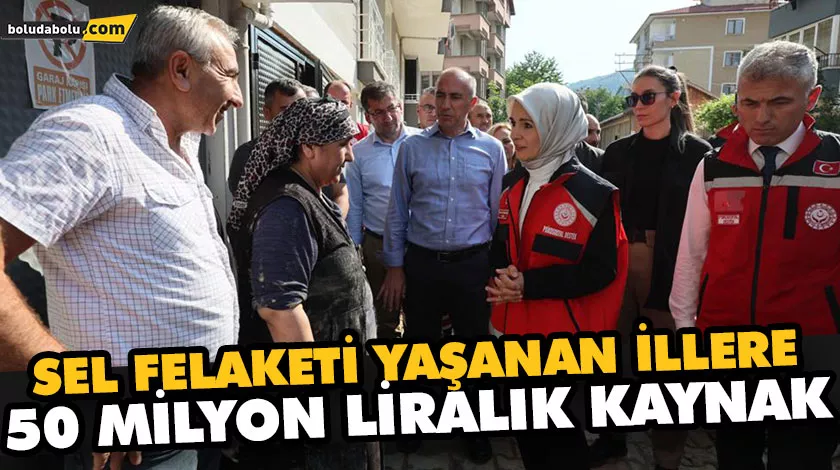 AİLE VE SOSYAL HİZMETLER BAKANLIĞINDAN SEL FELAKETİ YAŞANAN İLLERE 50 MİLYON LİRALIK KAYNAK AİLE VE SOSYAL HİZMETLER BAKANLIĞINDAN SEL FELAKETİ YAŞANAN İLLERE 50 MİLYON LİRALIK KAYNAK
