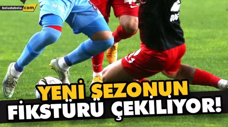 YENİ SEZONUN FİKSTÜRÜ ÇEKİLİYOR!