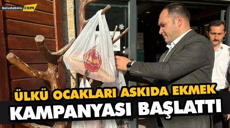 ÜLKÜ OCAKLARI ASKIDA EKMEK KAMPANYASI BAŞLATTI