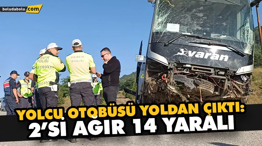 YOLCU OTOBÜSÜ YOLDAN ÇIKTI: 2’Sİ AĞIR 14 YARALI YOLCU OTOBÜSÜ YOLDAN ÇIKTI: 2’Sİ AĞIR 14 YARALI