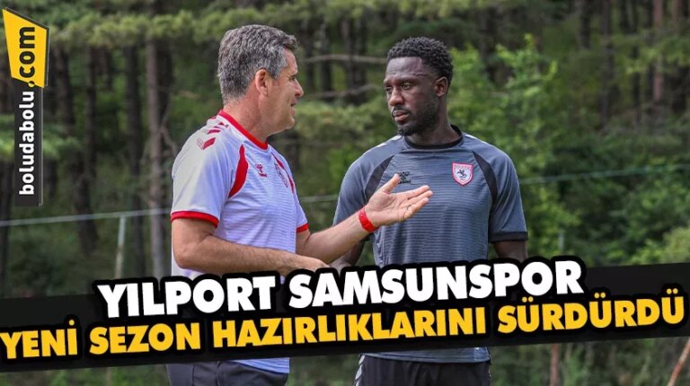 Yılport Samsunspor, yeni sezon hazırlıklarını sürdürdü