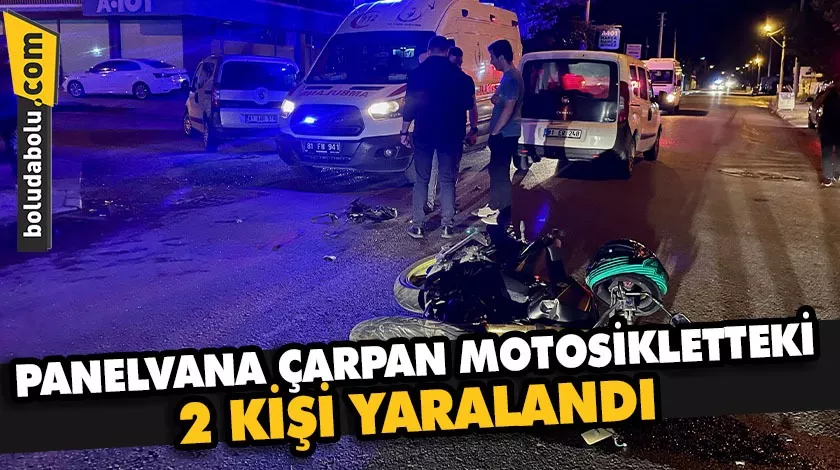 Düzce’de panelvana çarpan motosikletteki 2 kişi yaralandı Düzce’de panelvana çarpan motosikletteki 2 kişi yaralandı