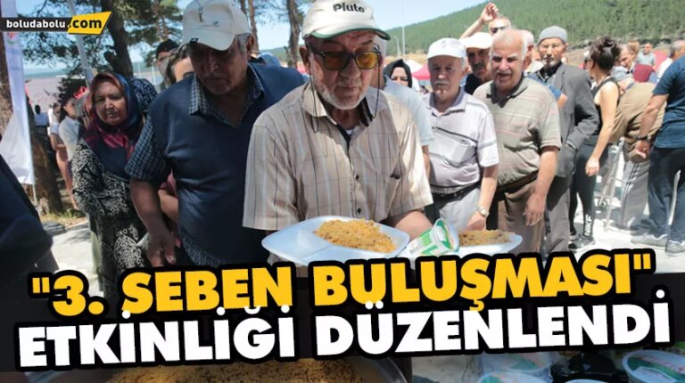 BOLU’DA “3. SEBEN BULUŞMASI” ETKİNLİĞİ DÜZENLENDİ