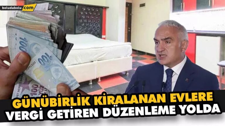 GÜNÜBİRLİK KİRALANAN EVLERE VERGİ GETİREN DÜZENLEME YOLDA