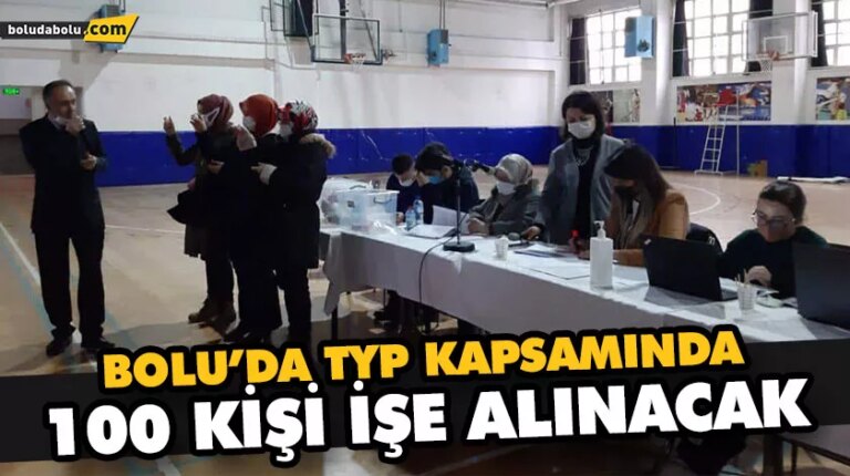BOLU’DA TYP KAPSAMINDA 100 KİŞİ İŞE ALINACAK