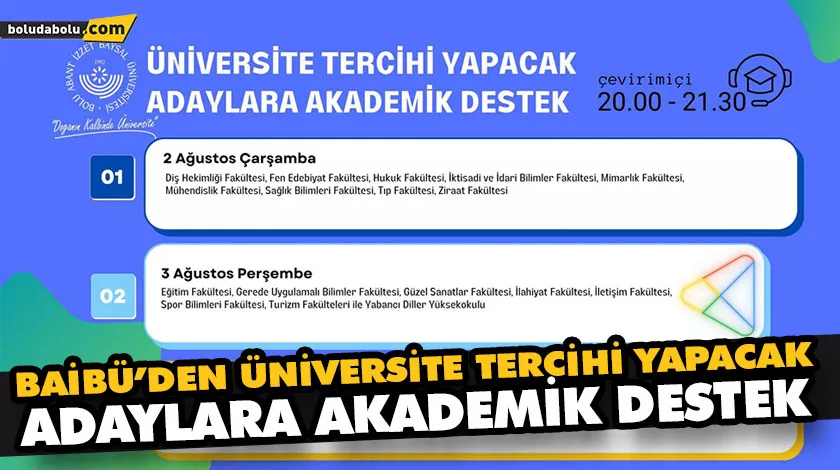 BAİBÜ’DEN ÜNİVERSİTE TERCİHİ YAPACAK ADAYLARA AKADEMİK DESTEK BAİBÜ’DEN ÜNİVERSİTE TERCİHİ YAPACAK ADAYLARA AKADEMİK DESTEK