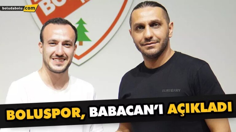 BOLUSPOR BABACAN’I AÇIKLADI