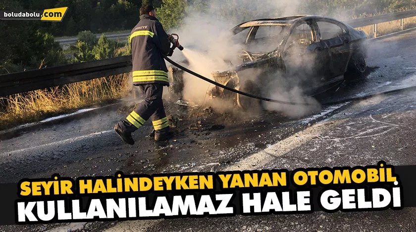 SEYİR HALİNDEYKEN YANAN OTOMOBİL KULLANILAMAZ HALE GELDİ SEYİR HALİNDEYKEN YANAN OTOMOBİL KULLANILAMAZ HALE GELDİ