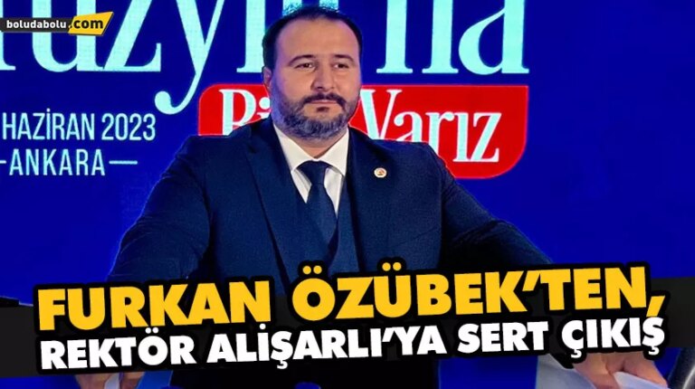 “ABANT İZZET BAYSAL ÜNİVERSİTESİ BOLU’NUN BİR DEĞERİDİR KİMSENİN BABASININ ÇİFTLİĞİ DEĞİLDİR”