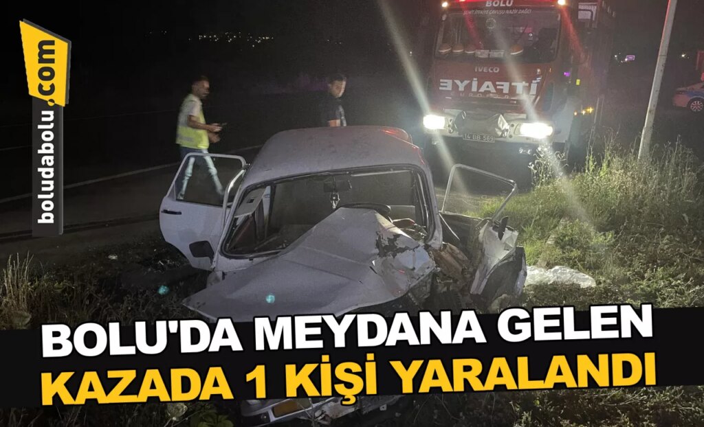 Bolu’da meydana gelen kazada 1 kişi yaralandı Bolu’da meydana gelen kazada 1 kişi yaralandı