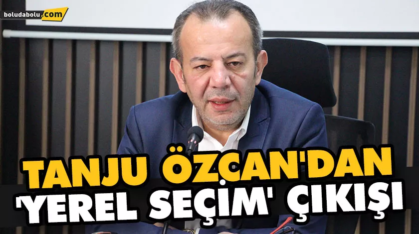 TANJU ÖZCAN’DAN ‘YEREL SEÇİM’ ÇIKIŞI: TANJU ÖZCAN’DAN ‘YEREL SEÇİM’ ÇIKIŞI:
