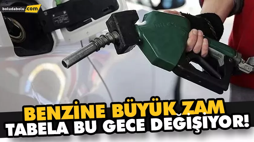 BENZİNE BÜYÜK ZAM TABELA BU GECE DEĞİŞİYOR! BENZİNE BÜYÜK ZAM TABELA BU GECE DEĞİŞİYOR!