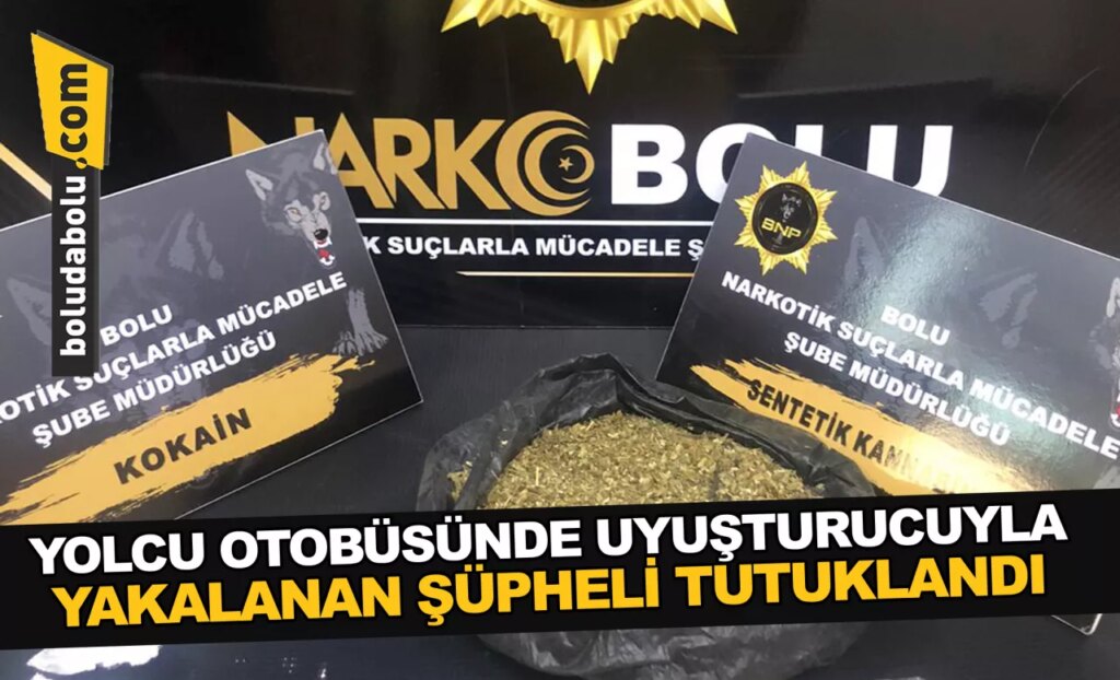 Bolu’da yolcu otobüsünde uyuşturucuyla yakalanan şüpheli tutuklandı Bolu’da yolcu otobüsünde uyuşturucuyla yakalanan şüpheli tutuklandı