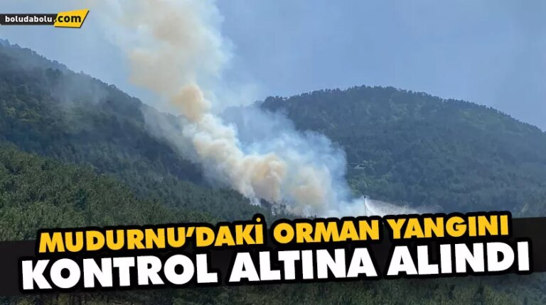 MUDURNU’DAKİ ORMAN YANGINI KONTROL ALTINA ALINDI