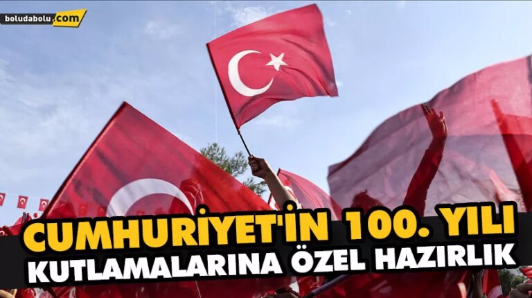 Cumhuriyet’in 100. Yılı kutlamalarına özel hazırlık