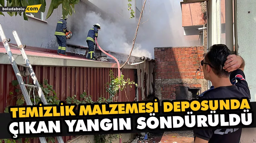 TEMİZLİK MALZEMESİ DEPOSUNDA ÇIKAN YANGIN SÖNDÜRÜLDÜ TEMİZLİK MALZEMESİ DEPOSUNDA ÇIKAN YANGIN SÖNDÜRÜLDÜ