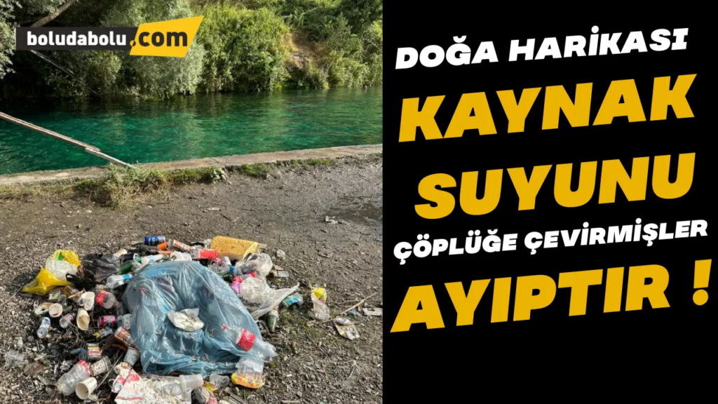 Doğa Harikası O yer Çöplüğe Döndü Doğa Harikası O yer Çöplüğe Döndü