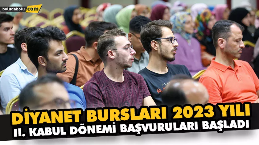 DİYANET BURSLARI 2023 YILI II. KABUL DÖNEMİ BAŞVURULARI BAŞLADI