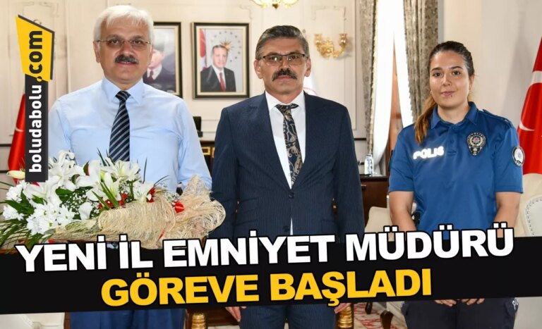 Bolu İl Emniyet Müdürü Ercan Dağdeviren göreve başladı