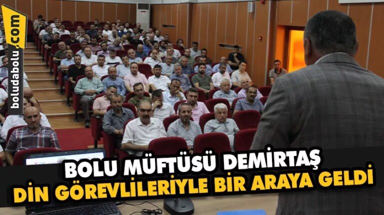 Bolu Müftüsü Demirtaş, din görevlileriyle bir araya geldi