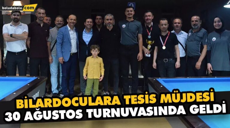 Bilardoculara tesis müjdesi 30 Ağustos turnuvasında geldi