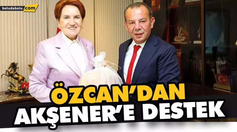 Özcan’dan Akşener’e destek