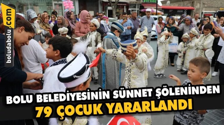 Bolu Belediyesinin sünnet şöleninden 79 çocuk yararlandı
