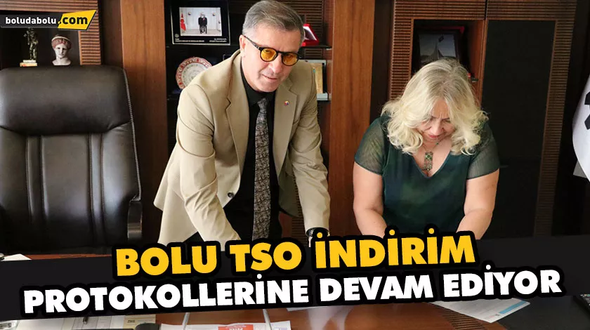Bolu TSO indirim protokollerine devam ediyor