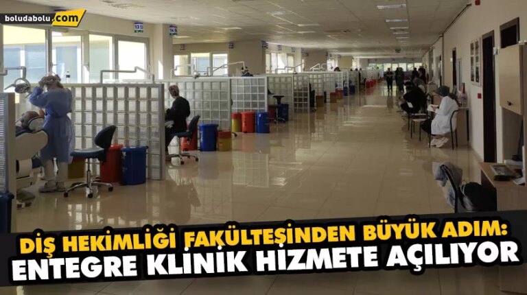 Diş hekimliği fakültesinden büyük adım: entegre klinik hizmete açılıyor