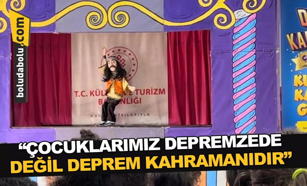 “ÇOCUKLARIMIZ DEPREMZEDE DEĞİL DEPREM KAHRAMANIDIR” “ÇOCUKLARIMIZ DEPREMZEDE DEĞİL DEPREM KAHRAMANIDIR”