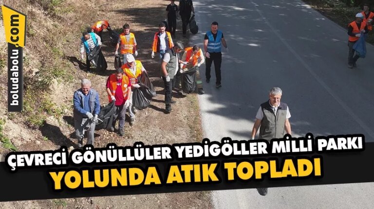 Çevreci gönüllüler Yedigöller Milli Parkı yolunda atık topladı