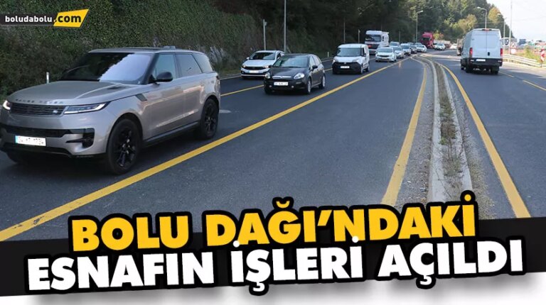 BOLU DAĞI’NDAKİ ESNAFIN İŞLERİ AÇILDI