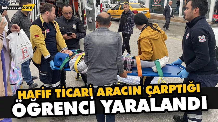 HAFİF TİCARİ ARACIN ÇARPTIĞI ÖĞRENCİ YARALANDI HAFİF TİCARİ ARACIN ÇARPTIĞI ÖĞRENCİ YARALANDI