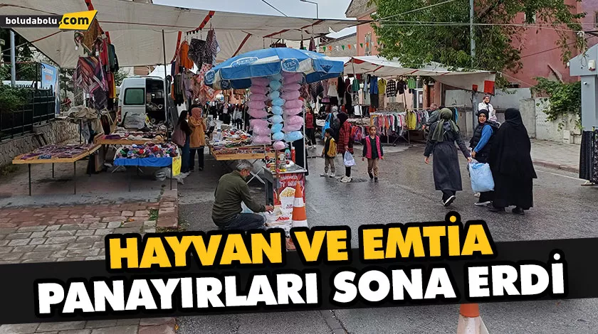 HAYVAN VE EMTİA PANAYIRLARI SONA ERDİ HAYVAN VE EMTİA PANAYIRLARI SONA ERDİ