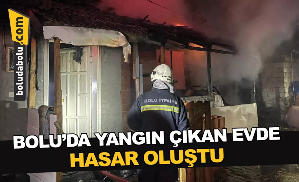 Bolu’da yangın çıkan evde hasar oluştu