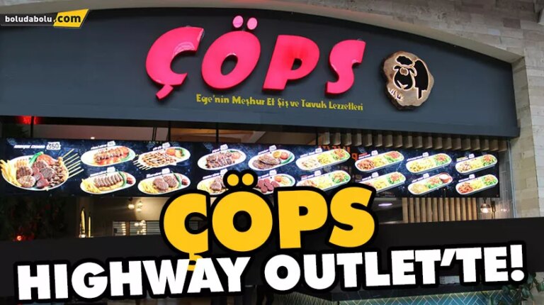 ÇÖPS HIGHWAY OUTLET’TE!