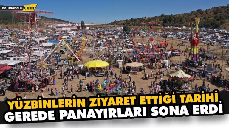 Yüzbinlerin ziyaret ettiği tarihi Gerede Panayırları sona erdi