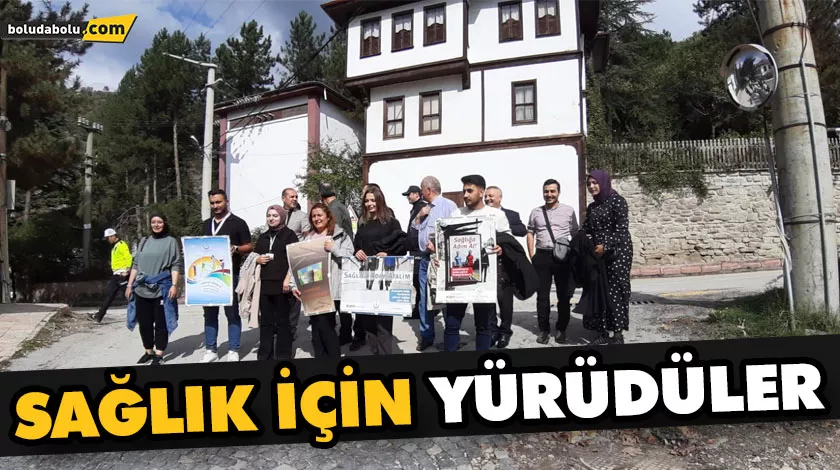 Sağlık için yürüdüler Sağlık için yürüdüler