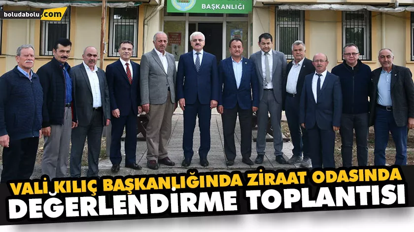 VALİ KILIÇ BAŞKANLIĞINDA ZİRAAT ODASINDA DEĞERLENDİRME TOPLANTISI VALİ KILIÇ BAŞKANLIĞINDA ZİRAAT ODASINDA DEĞERLENDİRME TOPLANTISI