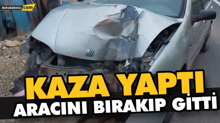 KAZA YAPTI, ARACINI BIRAKIP GİTTİ