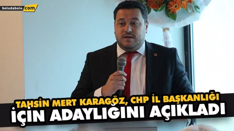 Tahsin Mert Karagöz, CHP İl Başkanlığı için adaylığını açıkladı