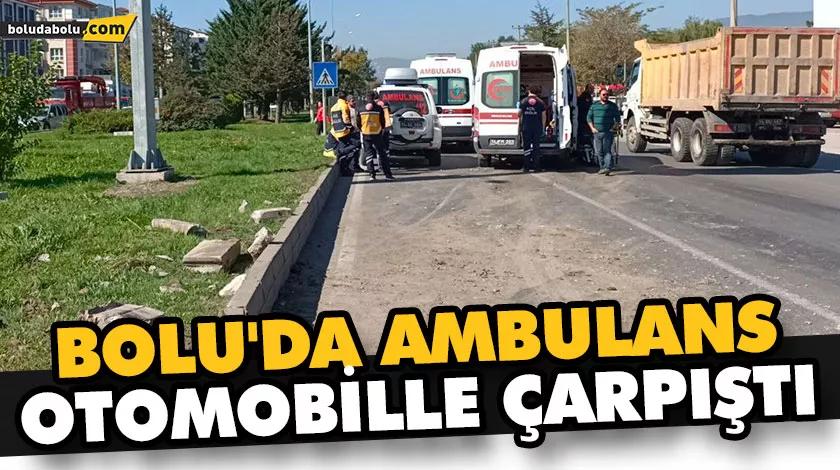 Bolu’da ambulans otomobille çarpıştı