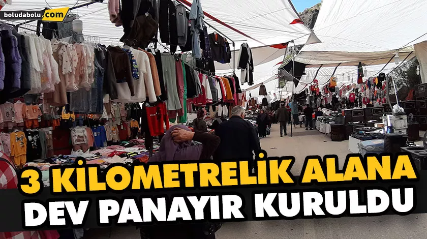 3 kilometrelik alana dev panayır kuruldu