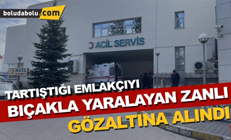 Tartıştığı emlakçıyı bıçakla yaralayan zanlı gözaltına alındı